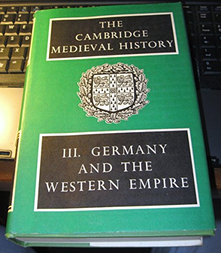 9780521045346: The Cambridge Medieval History: Volume 3, Germany and the Western Empire: 003 (The Cambridge Medieval History, Series Number 3)
