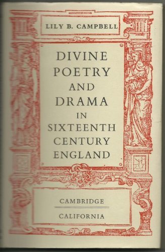 Stock image for Divine Poetry and Drama in the Sixteenth Century England for sale by Better World Books: West