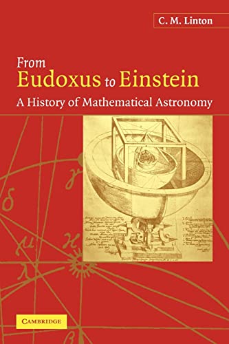 9780521045711: From Eudoxus to Einstein: A History of Mathematical Astronomy