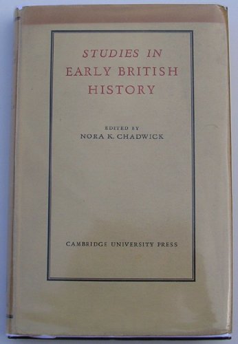 Studies in Early British History (9780521046039) by N. K. Chadwick; Nora K. Chadwick; Kenneth Jackson; Rachel Bromwich; Peter Hunter Blair; Own Chadwick