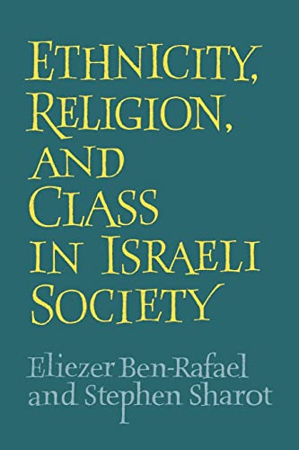 Stock image for Ethnicity, Religion and Class in Israeli Society for sale by SecondSale