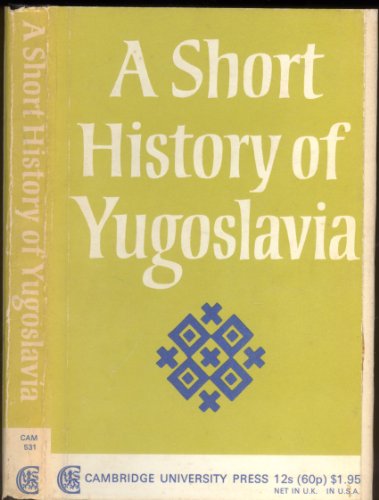 Stock image for Short History of Yugoslavia for sale by Better World Books: West