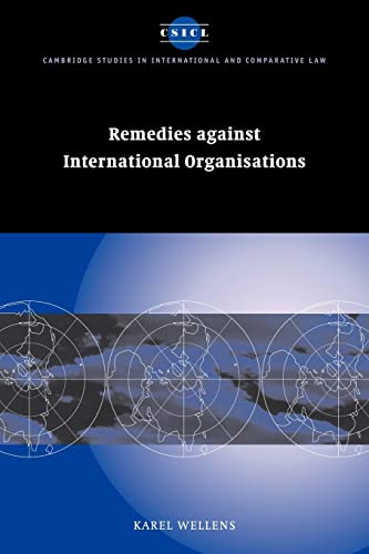 Stock image for Remedies against International Organisations (Cambridge Studies in International and Comparative Law, Series Number 21) for sale by Lucky's Textbooks