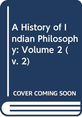 Beispielbild fr A History of Indian Philosophy zum Verkauf von Better World Books
