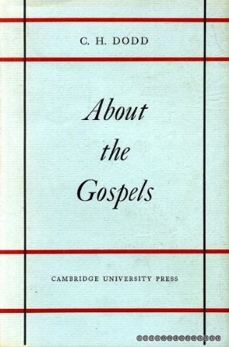 About the Gospels (9780521048439) by Dodd, C. H.