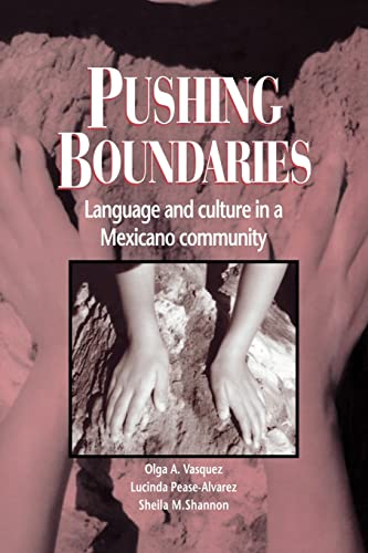 Stock image for Pushing Boundaries: Language and Culture in a Mexicano Community for sale by Lucky's Textbooks