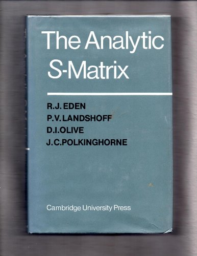 9780521048699: The Analytic S-Matrix