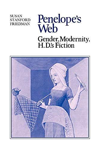 Stock image for Penelope's Web: Gender; Modernity; H. D.'s Fiction for sale by Ria Christie Collections