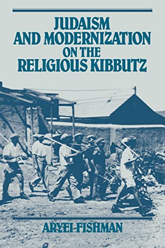 Imagen de archivo de Judaism and Modernization on the Religious Kibbutz a la venta por Lucky's Textbooks