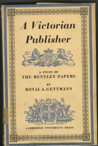 Imagen de archivo de A Victorian Publisher: A Study of the Bentley Papers a la venta por HPB-Diamond