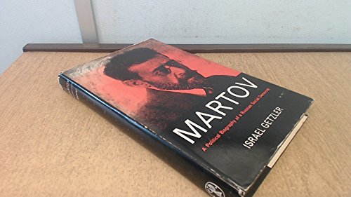 Beispielbild fr Martov: Political Biography of a Russian Social Democrat zum Verkauf von ThriftBooks-Atlanta