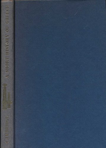 Imagen de archivo de A Short History of Greece: From Early Times to 1964 Heurtley, W. A.; Darby, H. C.; Crawley, C. W. and Woodhouse, C. M. a la venta por A Squared Books (Don Dewhirst)