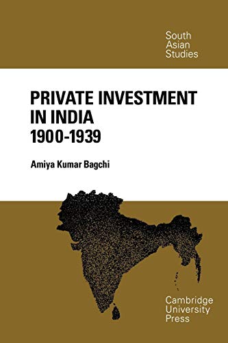 Imagen de archivo de Private Investment in India 1900?1939 (Cambridge South Asian Studies, Series Number 10) a la venta por Lucky's Textbooks