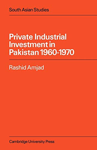 Stock image for Private Industrial Investment in Pakistan: 1960-1970 for sale by Chiron Media