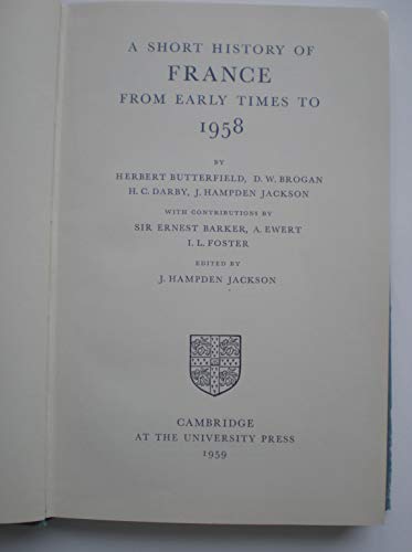 Beispielbild fr Short History of France from Early Times to 1958 zum Verkauf von Better World Books