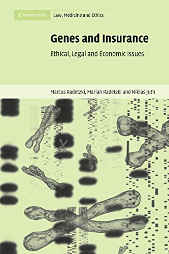 Beispielbild fr Genes and Insurance: Ethical, Legal and Economic Issues (Cambridge Law, Medicine and Ethics, Series Number 1) zum Verkauf von GF Books, Inc.