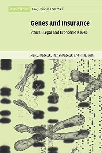 Stock image for Genes and Insurance: Ethical, Legal and Economic Issues (Cambridge Law, Medicine and Ethics, Series Number 1) for sale by Lucky's Textbooks