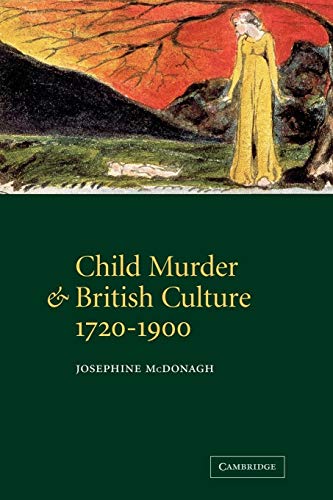 Stock image for Child Murder and British Culture, 1720?1900 for sale by MusicMagpie