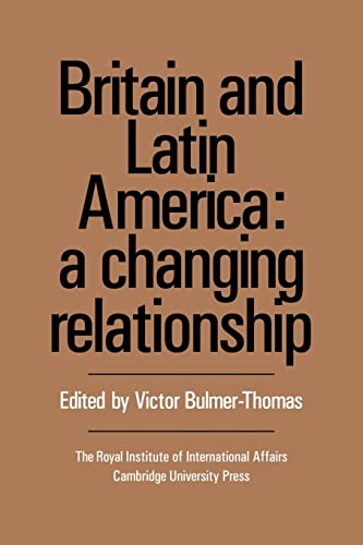 Stock image for Britain and Latin America: A Changing Relationship for sale by Lucky's Textbooks