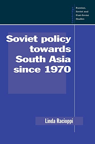 Beispielbild fr Soviet Policy Towards South Asia Since 1970 zum Verkauf von Ria Christie Collections