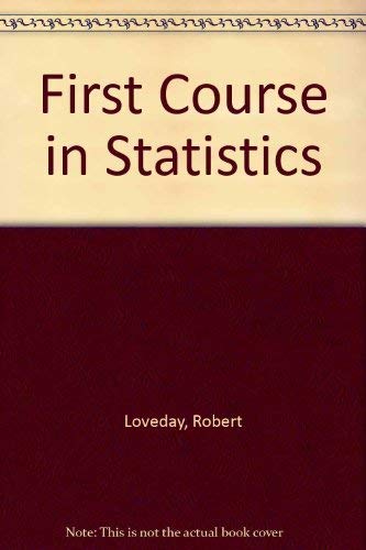 First Course in Statistics