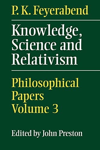 Beispielbild fr Knowledge, Science and Relativism Philosophical Papers Volume 3 zum Verkauf von A Book By Its Cover