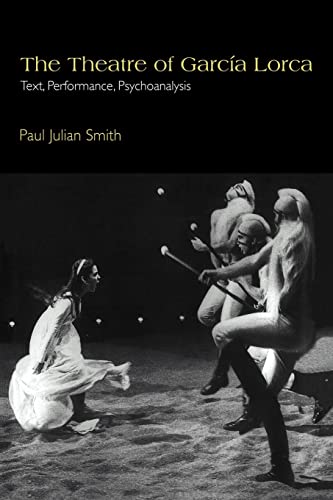 Beispielbild fr The Theatre of Garcia Lorca: Text, Performance, Psychoanalysis: 14 (Cambridge Studies in Latin American and Iberian Literature, Series Number 14) zum Verkauf von WorldofBooks