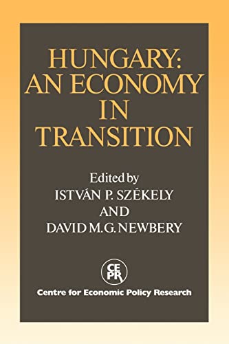 Hungary: An Economy in Transition (9780521057547) by Szekely, Istvan; Newbery, David M. G.