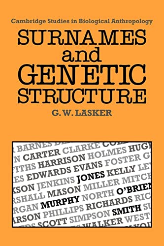 Stock image for Surnames and Genetic Structure (Cambridge Studies in Biological and Evolutionary Anthropology) for sale by Kimmies Collection