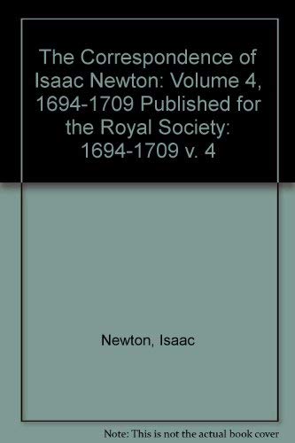 9780521058155: The Correspondence of Isaac Newton: Volume 4, 1694–1709