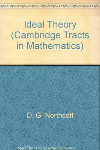 9780521058407: Ideal Theory (Cambridge Tracts in Mathematics, Series Number 42)