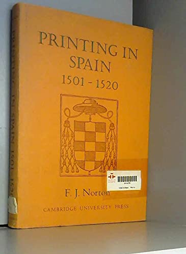 Printing in Spain 1501â€“1520 (9780521058421) by Norton, F. J.