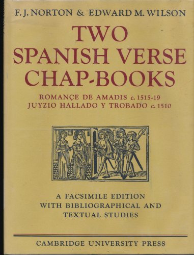 Stock image for Two Spanish Chap-Books : Romançe de Amadis (C. 1515-19), Juyzio Hallado y Trabado (C. 1510) for sale by Better World Books: West