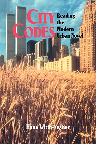Stock image for City Codes: Reading the Modern Urban Novel for sale by Lucky's Textbooks