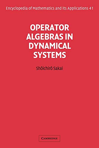 Stock image for Operator Algebras in Dynamical Systems (Encyclopedia of Mathematics and its Applications, Series Number 41) for sale by Lucky's Textbooks