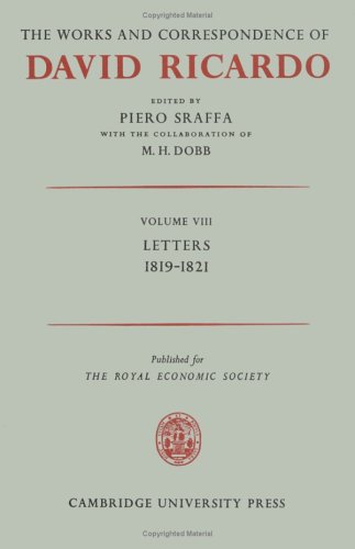 Imagen de archivo de The Works and Correspondence of David Ricardo Vol. 8 : Letters, 1819-1821 a la venta por Better World Books