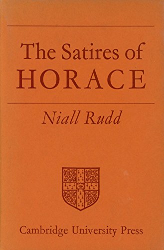 Imagen de archivo de THE SATIRES OF HORACE A Study a la venta por Ancient World Books