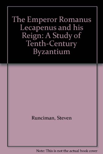 9780521061643: The Emperor Romanus Lecapenus and his Reign: A Study of Tenth-Century Byzantium