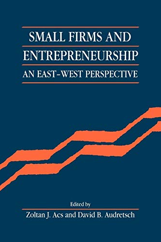 Beispielbild fr Small Firms and Entrepreneurship: An East-West Perspective zum Verkauf von Lucky's Textbooks