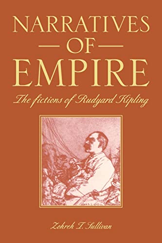 Imagen de archivo de Narratives of Empire: The Fictions of Rudyard Kipling a la venta por Bahamut Media