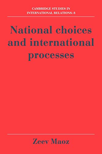 Stock image for National Choices and International Processes (Cambridge Studies in International Relations) for sale by Hay-on-Wye Booksellers
