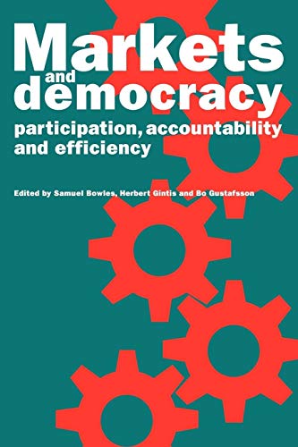 Stock image for Markets and Democracy: Participation, Accountability and Efficiency for sale by HPB-Red