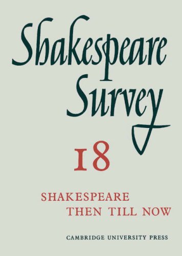 Stock image for Shakespeare Survey : Shakespeare Then till Now for sale by Better World Books