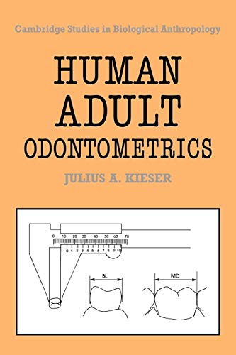 Imagen de archivo de Human Adult Odontometrics a la venta por Brook Bookstore On Demand