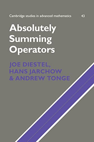 9780521064934: Absolutely Summing Operators (Cambridge Studies in Advanced Mathematics, Series Number 43)