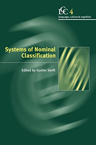 9780521065238: Systems of Nominal Classification (Language Culture and Cognition, Series Number 4)