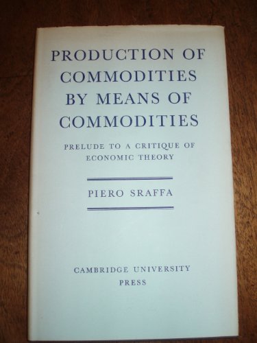 9780521065399: Production of Commodities by Means of Commodities: Prelude to a Critique of Economic Theory