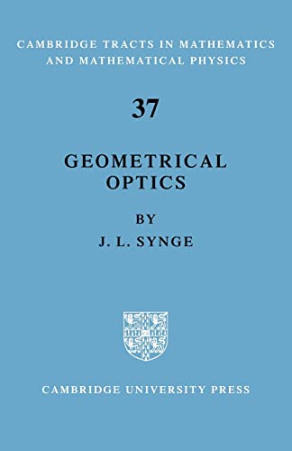Imagen de archivo de Geometrical Optics: An Introduction to Hamilton's Method (Cambridge Tracts in Mathematics and Mathematical Physics, No. 37) a la venta por Zubal-Books, Since 1961