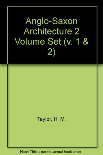 9780521066112: Anglo-Saxon Architecture 2 Volume Set