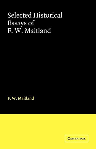 Stock image for Selected Historical Essays of F. W. Maitland for sale by Revaluation Books